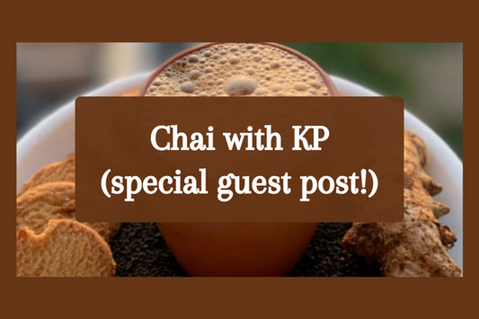 Chai with KP (special guest post)