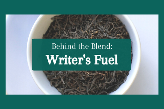 Behind the Blend: Writer's Fuel