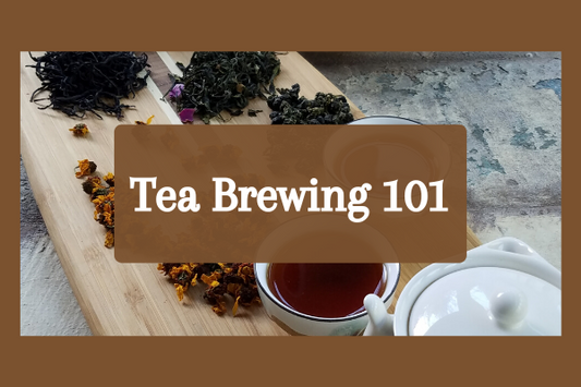 Tea Brewing 101