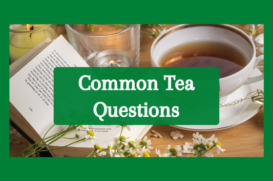 Common Tea Questions