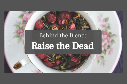 Behind the Blend: Raise the Dead