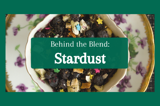 Behind the Blend: Stardust