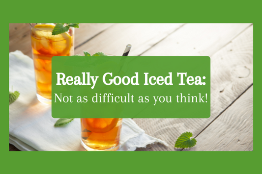 Really good iced tea: not as difficult as you think