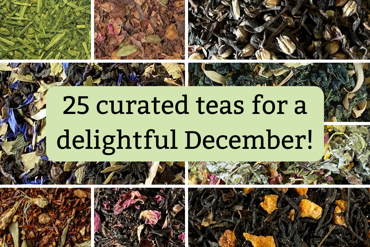 Grid of loose leaf tea photos with text "25 curated teas for a delightful December!"