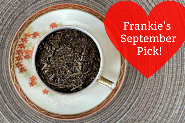 Frankie's September Pick: Maple Houjicha
