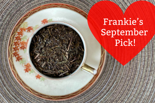 Frankie's September Pick: Maple Houjicha