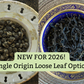 Two bowls of loose leaf pure tea with text "New for 2026! Single origin loose leaf option!"